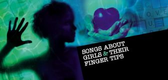 event_main_image_girlfingers Songs About Girls & Their Fingertips