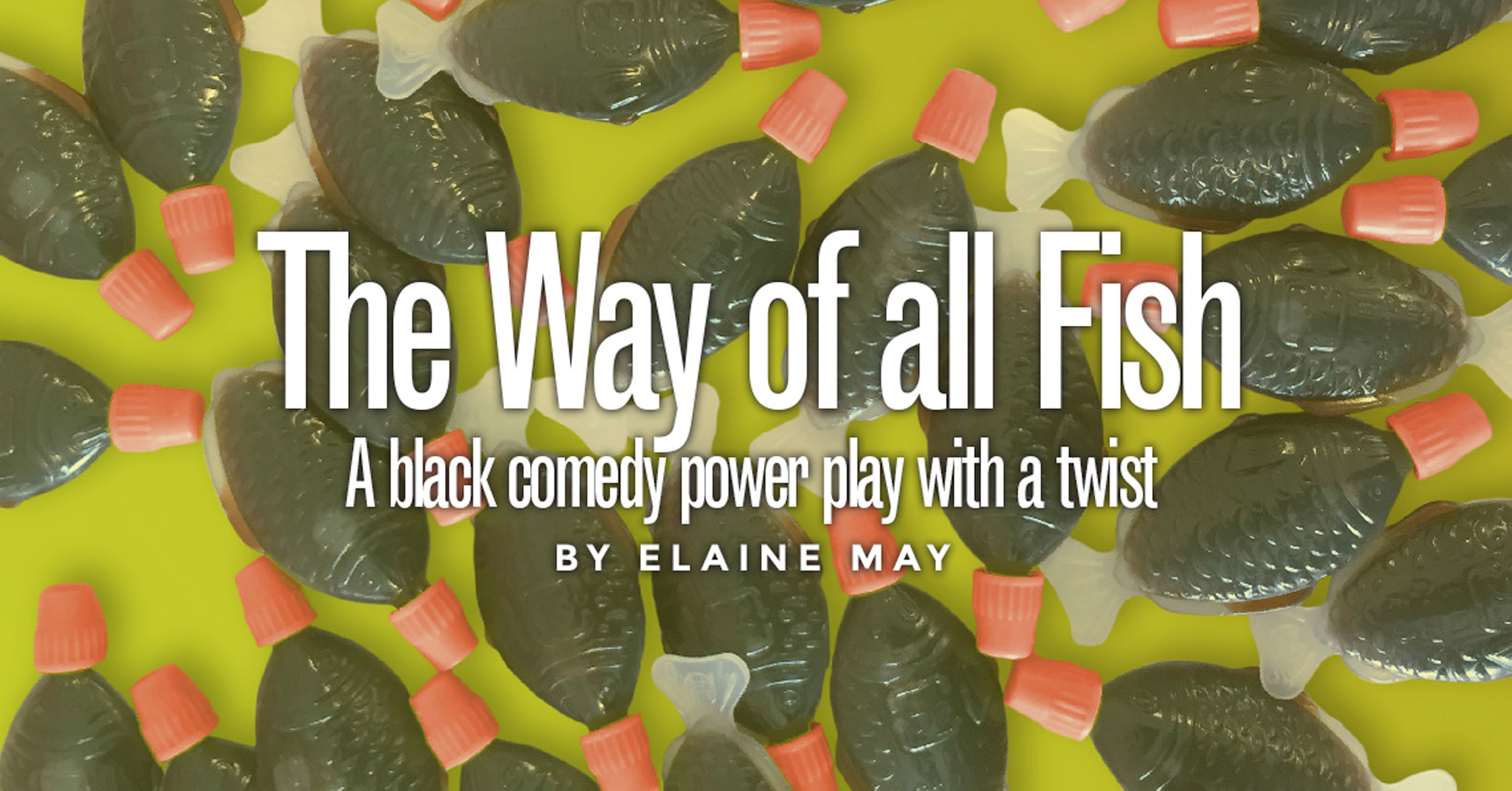 The Way of all Fish